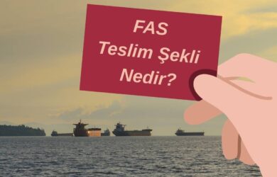 FAS Teslim Şekli