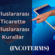 Uluslararası Ticarette Kurallar