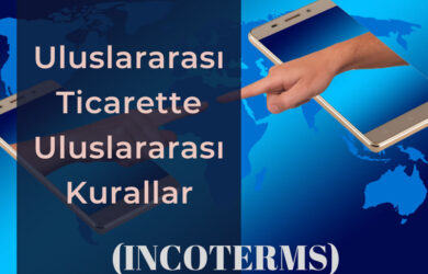Uluslararası Ticarette Kurallar