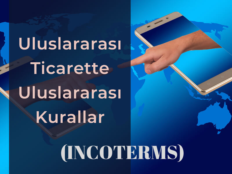 Uluslararası Ticarette Kurallar