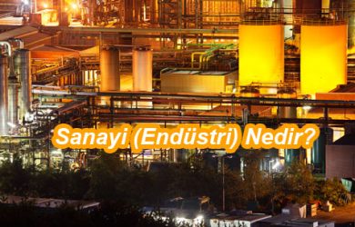 Sanayi Nedir?