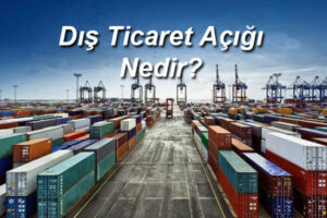 Dış Ticaret Açığı