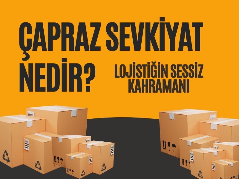 Çapraz Sevkiyat Nedir?