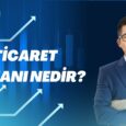 Dış Ticaret Uzmanı Nedir?