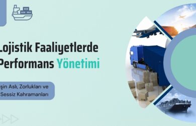 Lojistik Faaliyetlerde Performans Yönetimi