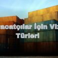 İhracatçılar İçin Vize Türleri